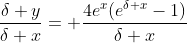 \frac{\delta y}{\delta x}= \frac{4e^x(e^{\delta x}-1)}{\delta x}