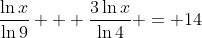 \frac{\ln{x}}{\ln{9}} + \frac{3\ln{x}}{\ln{4}} = 14