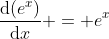 \frac{\mathrm{d}(e^x)}{\mathrm{d}x} = e^x