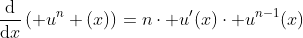 \frac{\mathrm{d}}{\mathrm{d}x}\left( u^n (x)\right)=n\cdot u'(x)\cdot u^{n-1}(x)