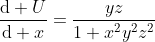 \frac{\mathrm{d} U}{\mathrm{d} x}=\frac{yz}{1+x^2y^2z^2}\\