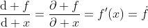 http://latex.codecogs.com/png.latex?\frac{\mathrm{d}%20f}{\mathrm{d}%20x}=\frac{\partial%20f}{\partial%20x}=f'(x)=\dot{f}