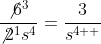 \frac{\not{6}^{3}}{\not{2}^{1}s^{4}}=\frac{3}{s^{4  }}