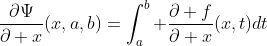 \frac{\partial\Psi}{\partial x}(x,a,b)=\int_a^b \frac{\partial f}{\partial x}(x,t)dt