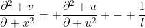 \frac{\partial^2 v}{\partial x^2}= \frac{\partial^2 u}{\partial u^2} - \frac{1}{l}