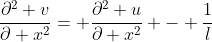\frac{\partial^2 v}{\partial x^2}= \frac{\partial^2 u}{\partial x^2} - \frac{1}{l}