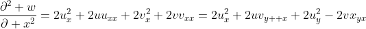 \frac{\partial^2 w}{\partial x^2}=2u_x^2+2uu_{xx}+2v_x^2+2vv_{xx}=2u_x^2+2uv_{y  x}+2u_y^2-2vx_{yx}
