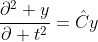 \frac{\partial^2 y}{\partial t^2}=\hat{C}y