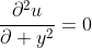 \frac{\partial^2u}{\partial y^2}=0