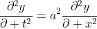 \frac{\partial^2y}{\partial t^2}=a^2\frac{\partial^2y}{\partial x^2}
