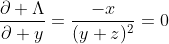 \frac{\partial \Lambda}{\partial y}=\frac{-x}{(y+z)^2}=0