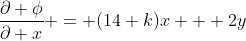\frac{\partial \phi}{\partial x} = (14+k)x + 2y