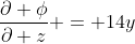 \frac{\partial \phi}{\partial z} = 14y