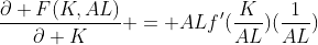 \frac{\partial F(K,AL)}{\partial K} = ALf'(\frac{K}{AL})(\frac{1}{AL})
