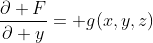 \frac{\partial F}{\partial y}= g(x,y,z)
