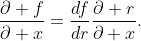\frac{\partial f}{\partial x}=\frac{df}{dr}\frac{\partial r}{\partial x}.