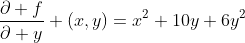 \frac{\partial f}{\partial y} (x,y)=x^2+10y+6y^2