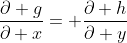 \frac{\partial g}{\partial x}= \frac{\partial h}{\partial y}