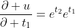 \frac{\partial u}{\partial t_1}=e^{t_2}e^{t_1}