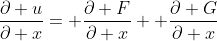 \frac{\partial u}{\partial x}= \frac{\partial F}{\partial x}+ \frac{\partial G}{\partial x}