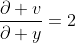\frac{\partial v}{\partial y}=2