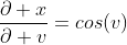 \frac{\partial x}{\partial v}=cos(v)
