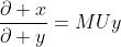 \frac{\partial x}{\partial y}=MUy