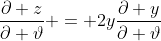 \frac{\partial z}{\partial \vartheta} = 2y\frac{\partial y}{\partial \vartheta}