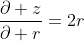 \frac{\partial z}{\partial r}=2r