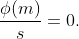 \frac{\phi(m)}{s}=0.