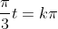 \frac{\pi}{3}t=k\pi