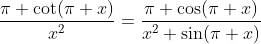 \frac{\pi \cot(\pi x)}{x^2}=\frac{\pi \cos(\pi x)}{x^2 \sin(\pi x)}