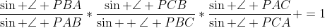 \frac{\sin \angle PBA}{\sin \angle PAB}*\frac{\sin \angle PCB}{\sin  \angle PBC}*\frac{\sin \angle PAC}{\sin \angle PCA} =1