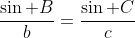 \frac{\sin B}{b}=\frac{\sin C}{c}