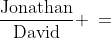 \frac{\text{Jonathan}}{\text{David}} \:=\;\frac{6a}{5a}