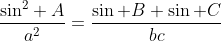 \frac{{\sin}^2 A}{{a}^2}=\frac{\sin B \sin C}{bc}