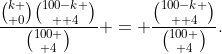 \frac{{k \choose 0}{100-k \choose  4}}{{100 \choose 4}} = \frac{{100-k \choose  4}}{{100 \choose 4}}.