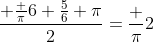 \frac{+\frac \pi6+\frac56 \pi}2=\frac \pi2