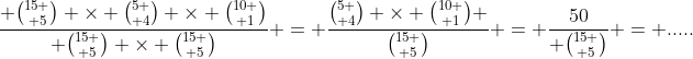 \frac{ {15 \choose 5} \times {5 \choose 4} \times {10 \choose 1}}{ {15 \choose 5} \times {15 \choose 5}} = \frac{{5 \choose 4} \times {10 \choose 1} }{{15 \choose 5}} = \frac{50}{ {15 \choose 5}} = .....