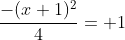 \frac{-(x+1)^2}{4}= 1
