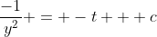 \frac{-1}{y^2} = -t + c