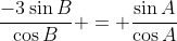 \frac{-3\sin{B}}{\cos{B}} = \frac{\sin{A}}{\cos{A}}