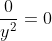 \frac{0}{y^{2}}=0