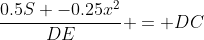 \frac{0.5S -0.25x^2}{DE} = DC