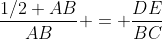 \frac{1/2 AB}{AB} = \frac{DE}{BC}