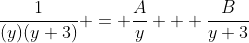 \frac{1}{(y)(y+3)} = \frac{A}{y} + \frac{B}{y+3}
