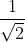 \frac{1}{\sqrt{2}}~tan(a)=e^t
