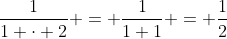\frac{1}{1 \cdot 2} = \frac{1}{1+1} = \frac{1}{2}