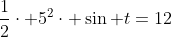\frac{1}{2}\cdot 5^2\cdot \sin t=12