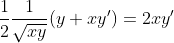 \frac{1}{2}\frac{1}{\sqrt{xy}}(y+xy')=2xy'